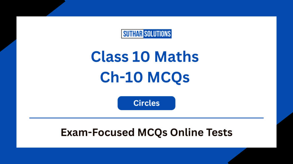 Class 10 Maths Chapter 10 Circles MCQs Quiz