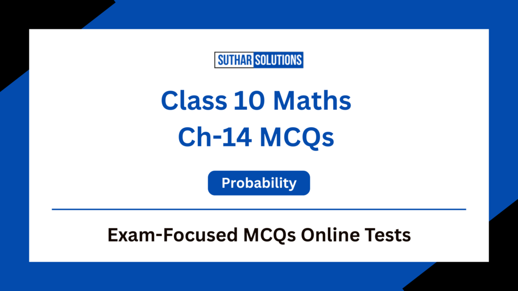 Class 10 Maths Chapter 14 Probability MCQs Quiz