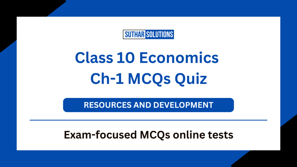 Class 10 Economics Chapter 1 Development MCQs